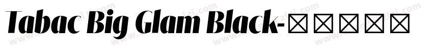Tabac Big Glam Black字体转换